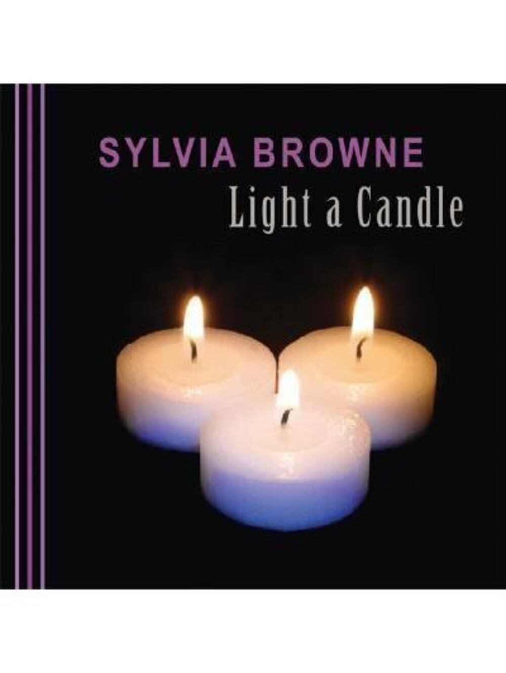 Light a Candle - Hardcover By Browne, Sylvia -